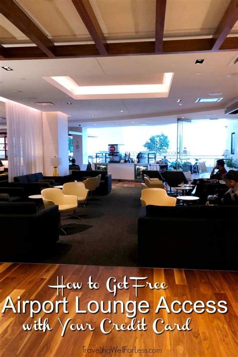 How to Get Free Airport Lounge Access with a Credit .